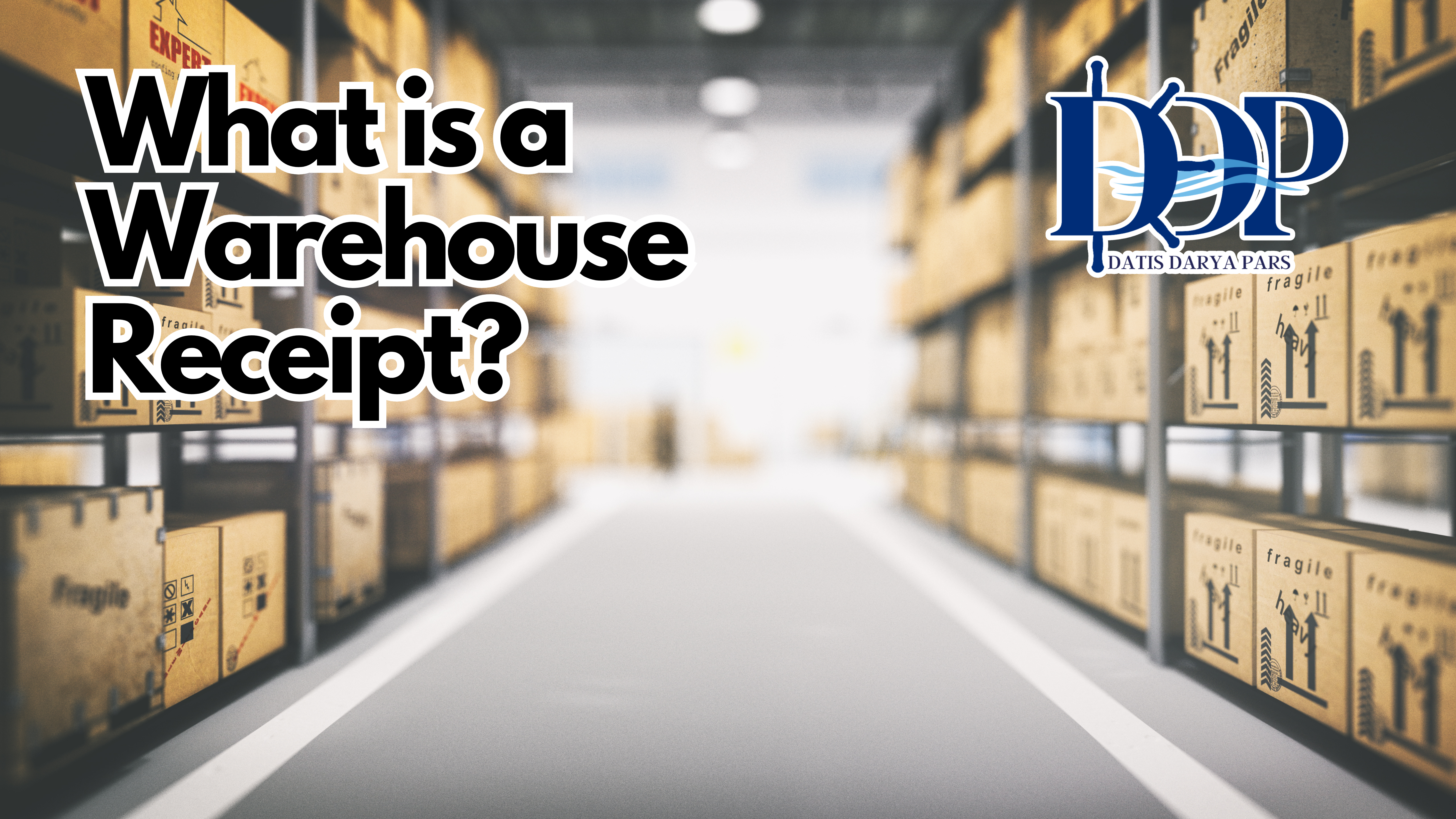 What is a Warehouse Receipt?