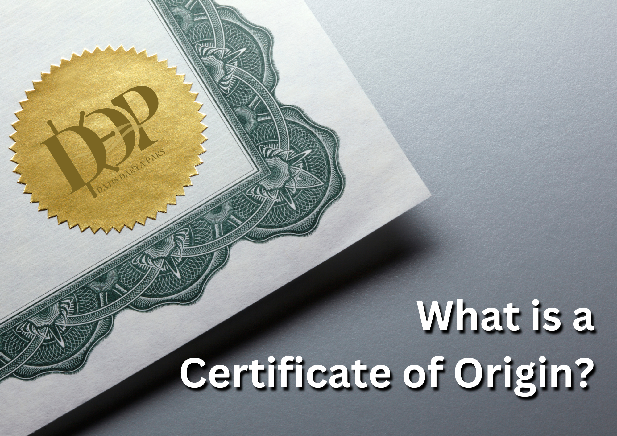 What is a Certificate of Origin?