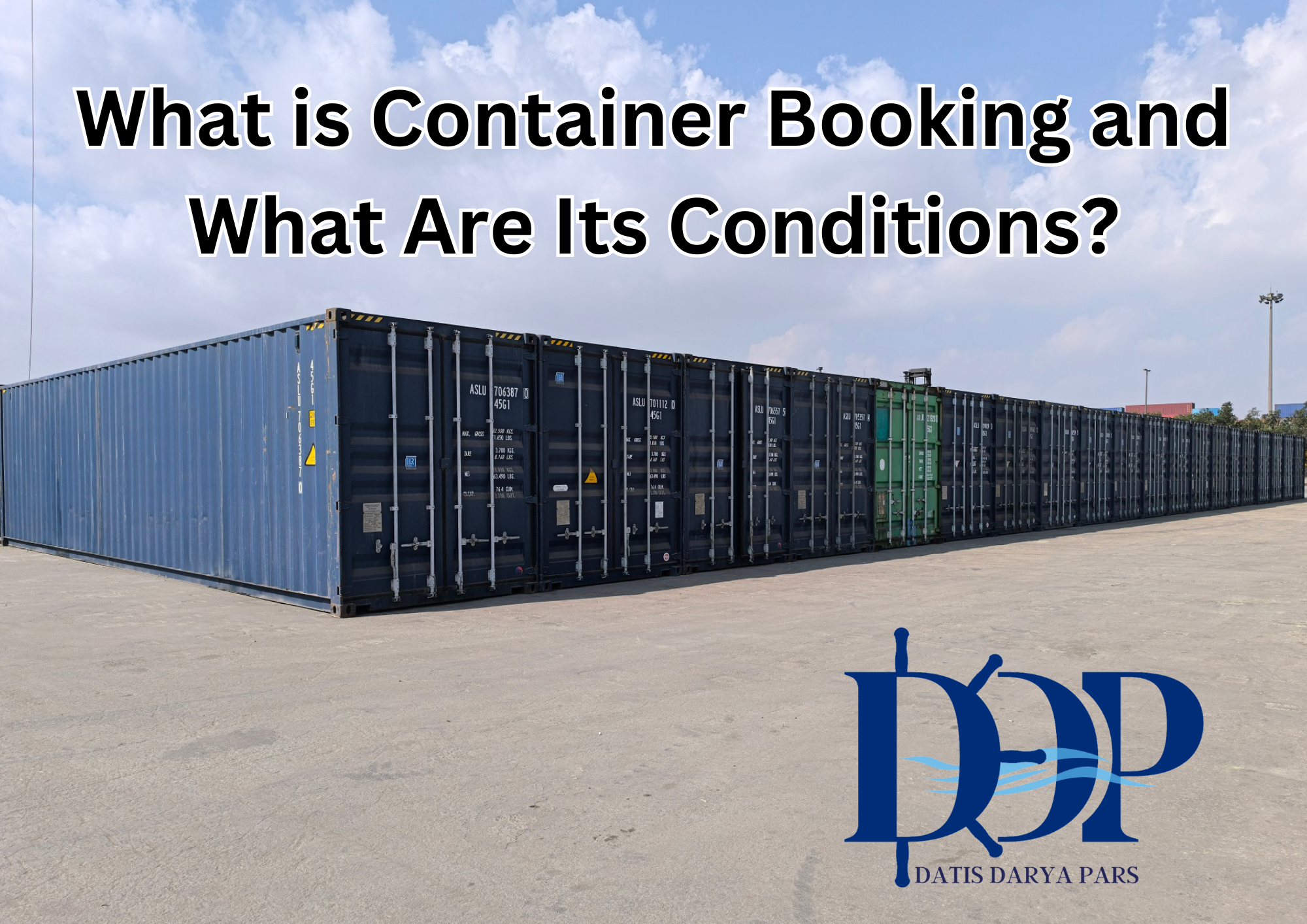 What is Container Booking and What Are Its Conditions?